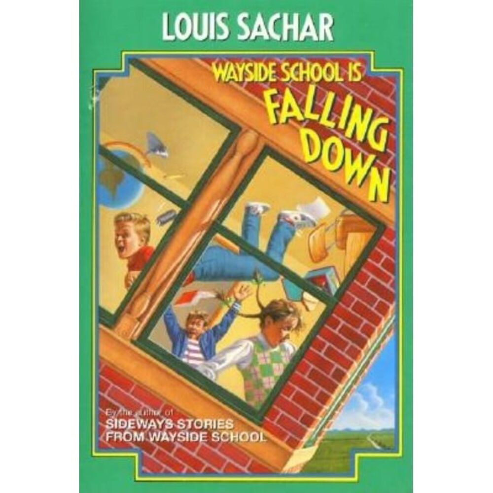 Wayside School Is Falling Down -- Louis Sachar